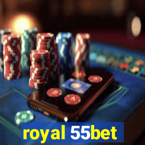 royal 55bet